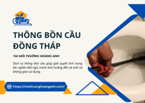 Dịch vụ thông bồn cầu Đồng Tháp uy tín