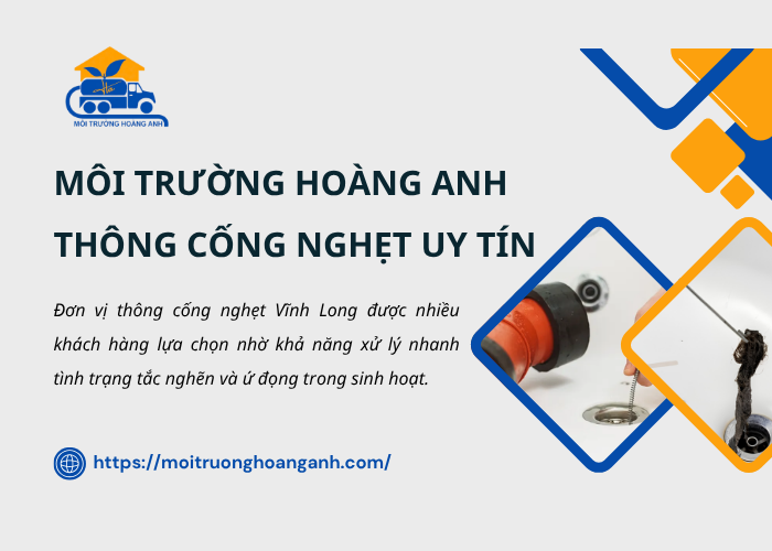 Đơn vị xử lý cống nghẹt Vĩnh Long uy tín - Hoàng Anh